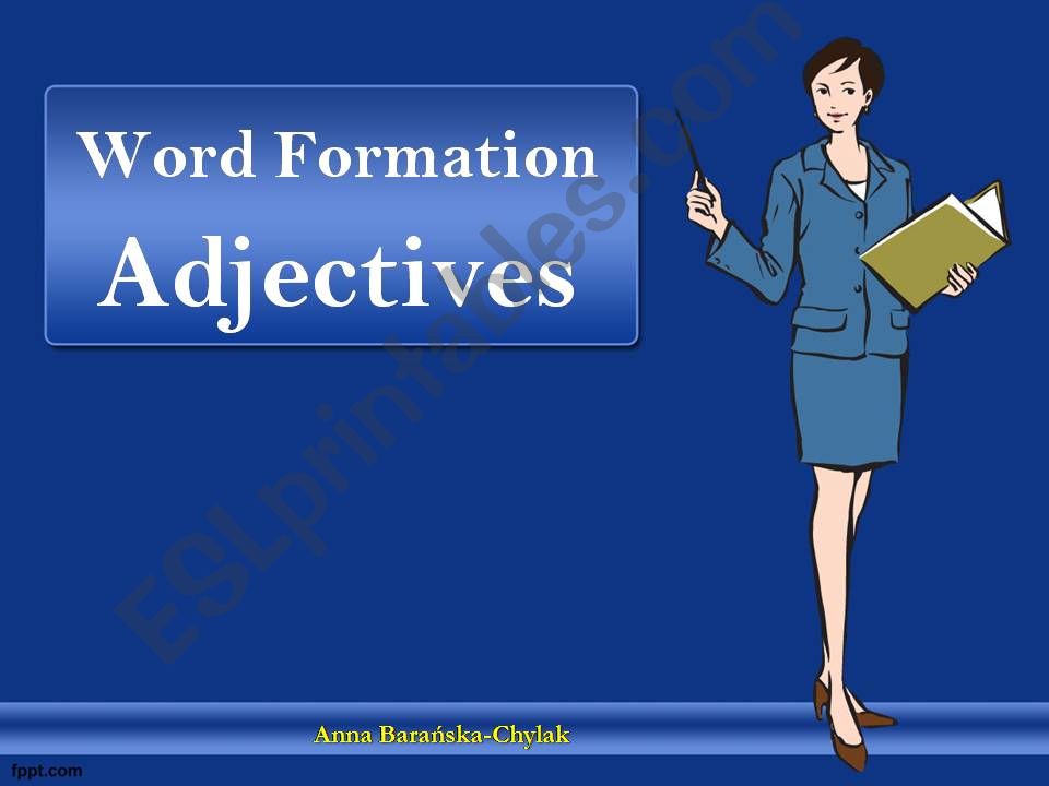 WORD FORMATION - ADJECTIVES (PART 1 OUT OF 4)
