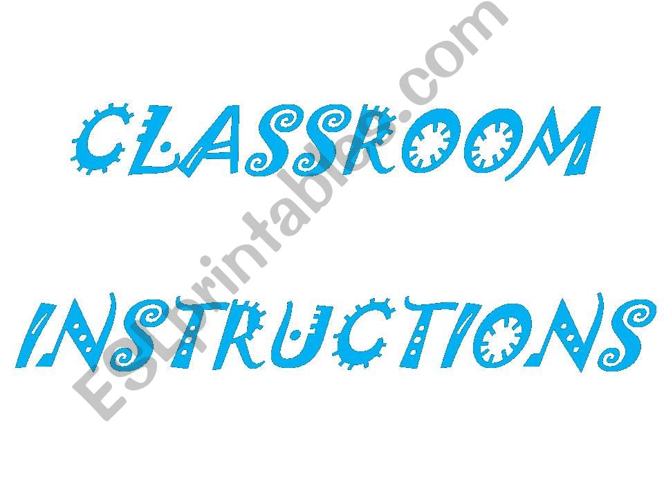 Classroom Instructions powerpoint