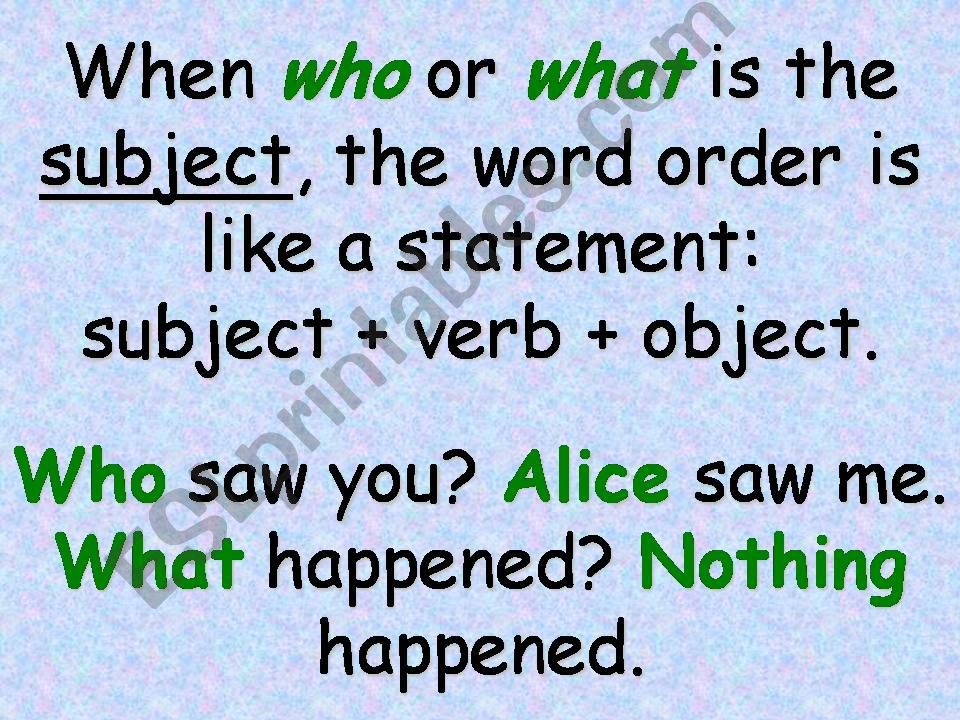 Question words as subject or object 