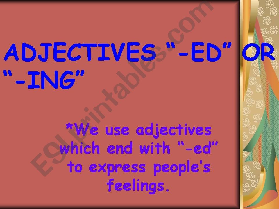 adjectives -ed or -ing:)) powerpoint