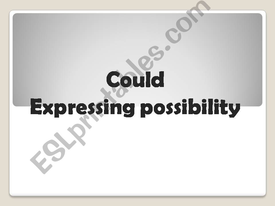 Could expressing possibility powerpoint