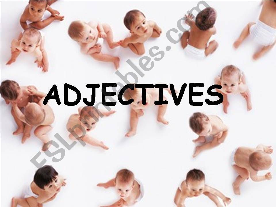 LEARN ADJECTIVES WITH BABIES powerpoint