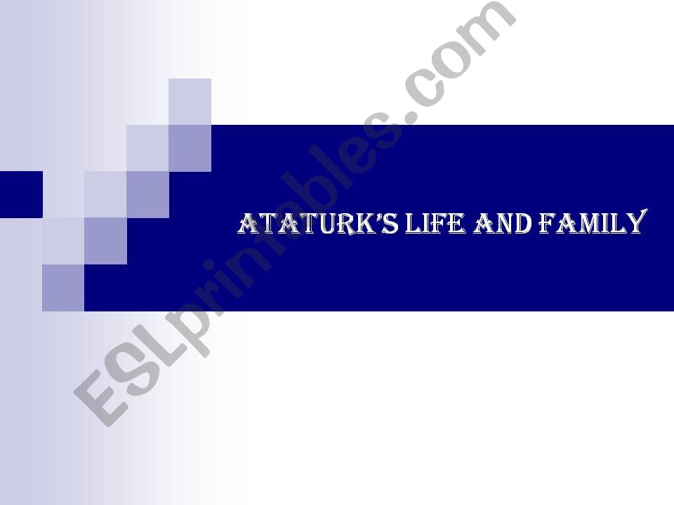 atatrks life powerpoint