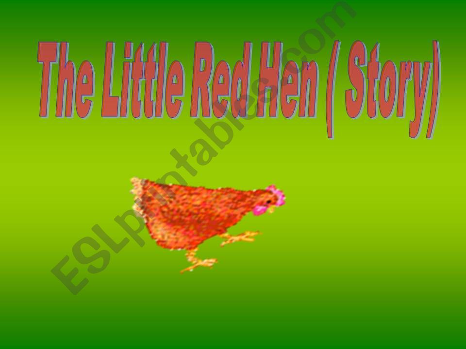 The little red hen( Story) powerpoint