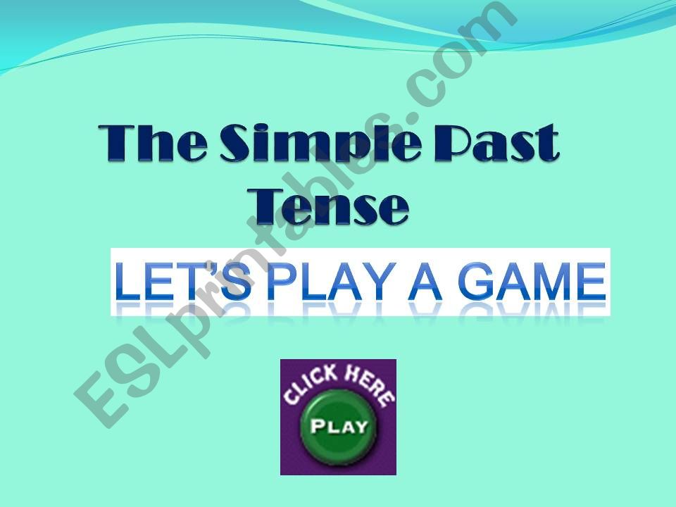 Game: The Simple Past Tense powerpoint