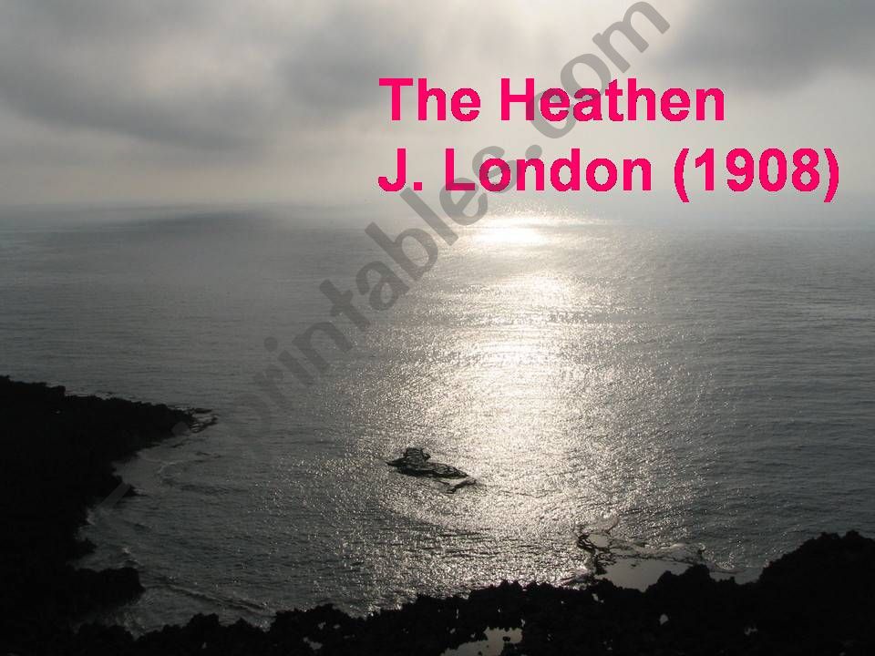 Jack London The Heathen powerpoint