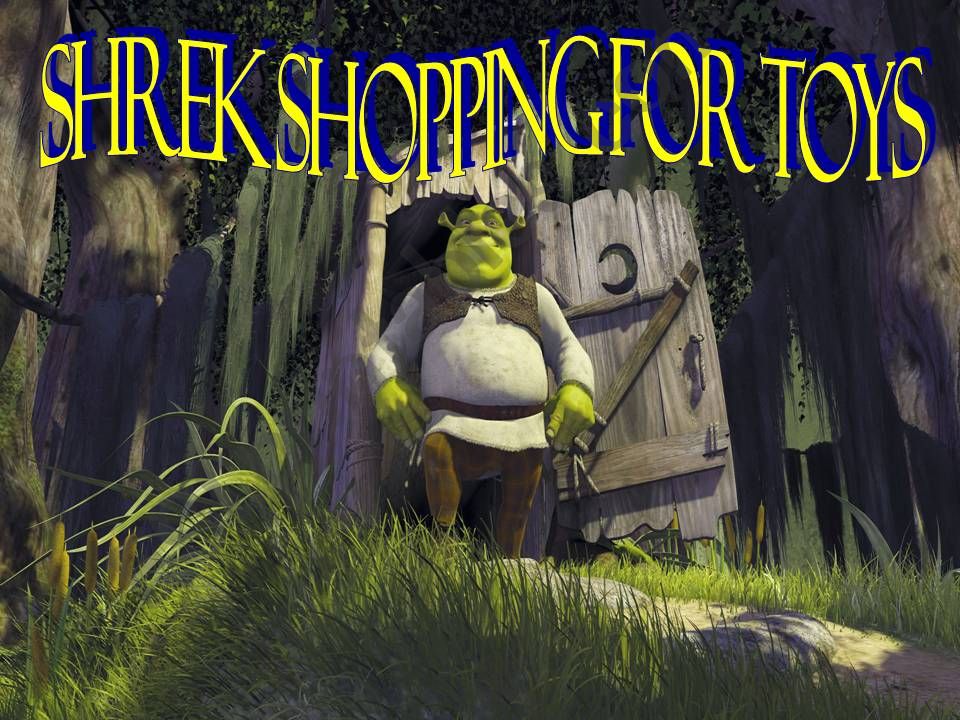 Shrek Shopping for Toys Part 1