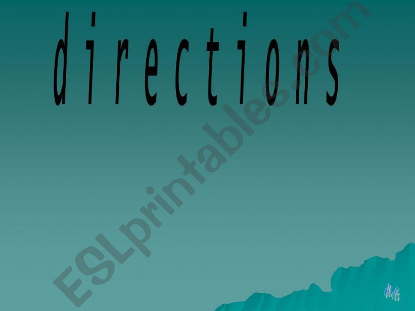 a powerpoint on directions vol1