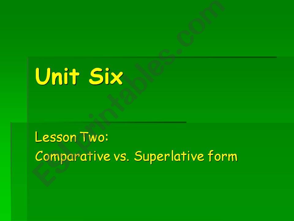 Comparaive vs superlative adjectives