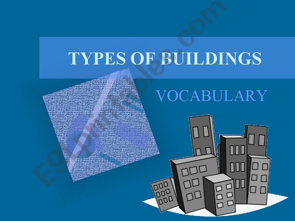 BUILDINGS - Part 1 of 4 powerpoint