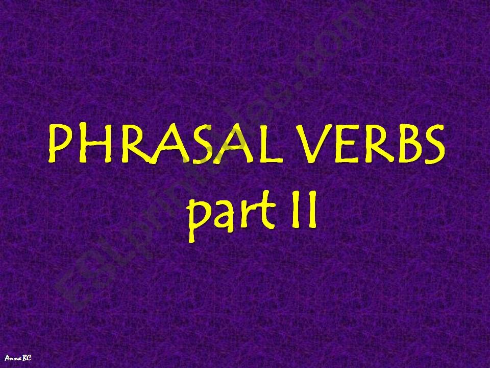 phrasal verbs part 2 out of 3 powerpoint