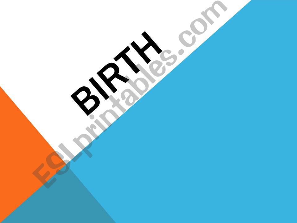 Birth powerpoint