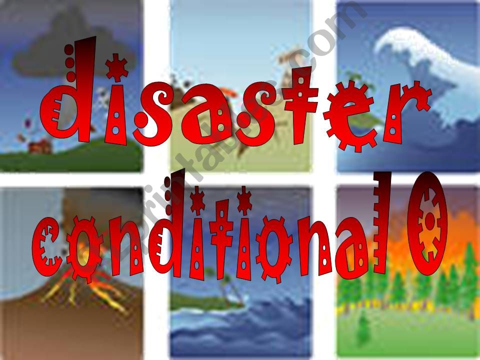 disaster conditional 0 powerpoint