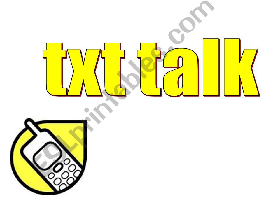 TXT TALK powerpoint