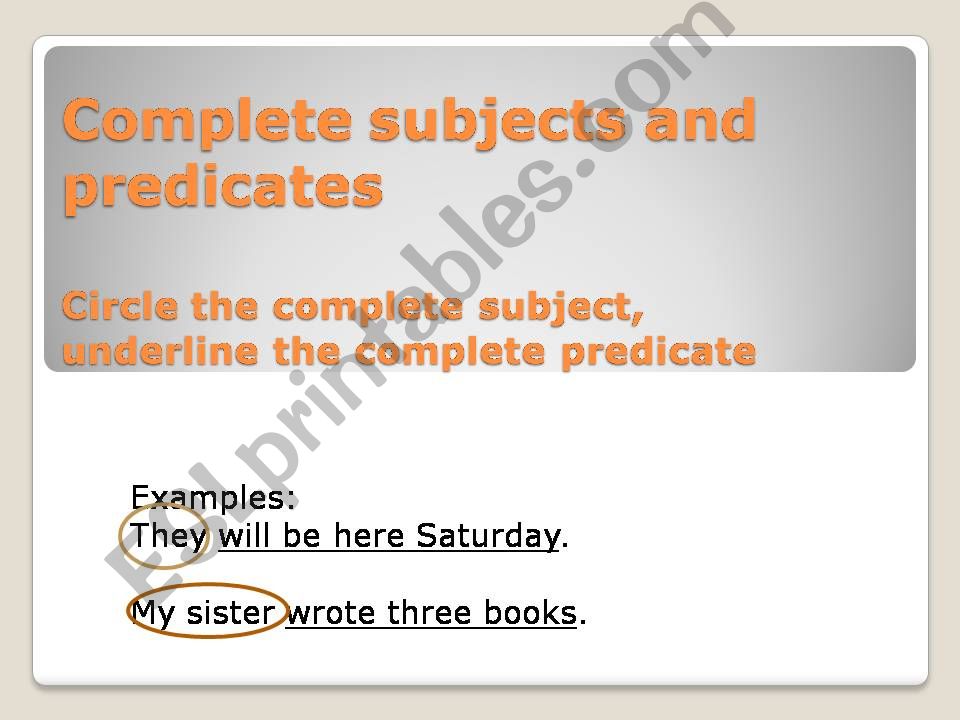 Complete subjects and predicates