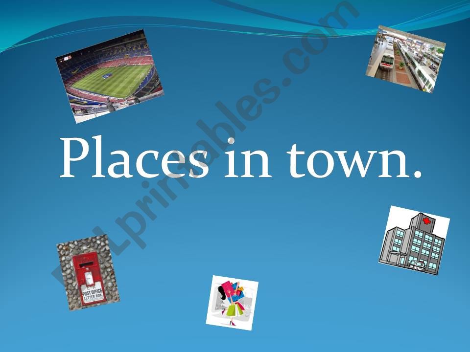 Places in town powerpoint