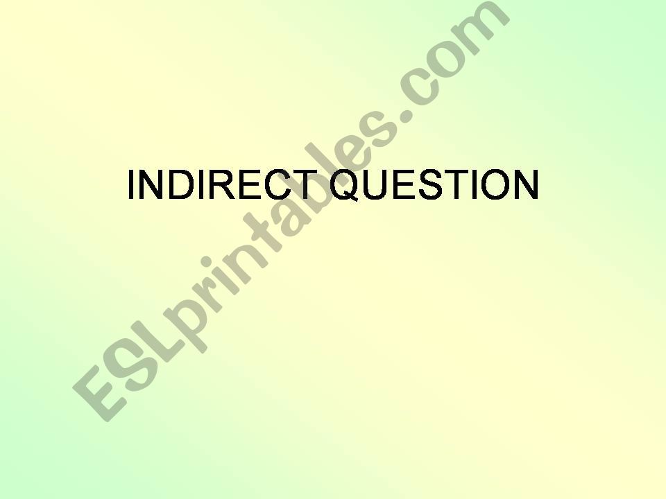 Indirect questions powerpoint