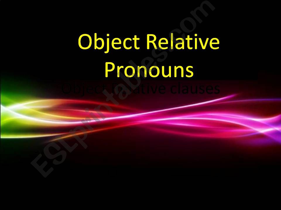 Object Relative Clauses powerpoint