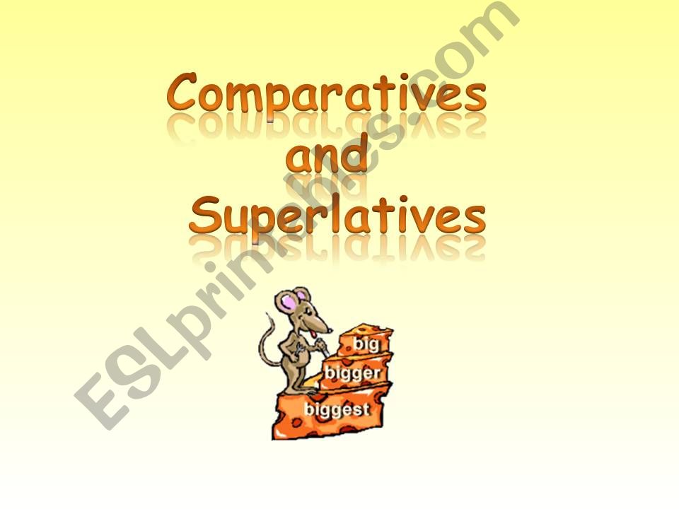 Comparatives and superlatives 1