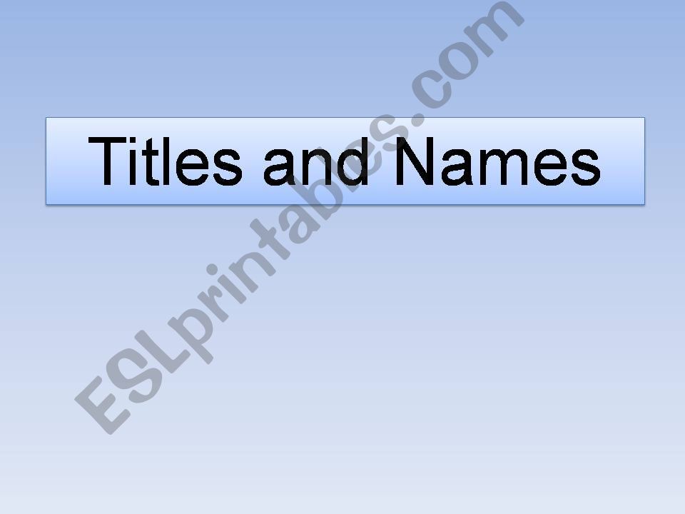 Titles and Names powerpoint