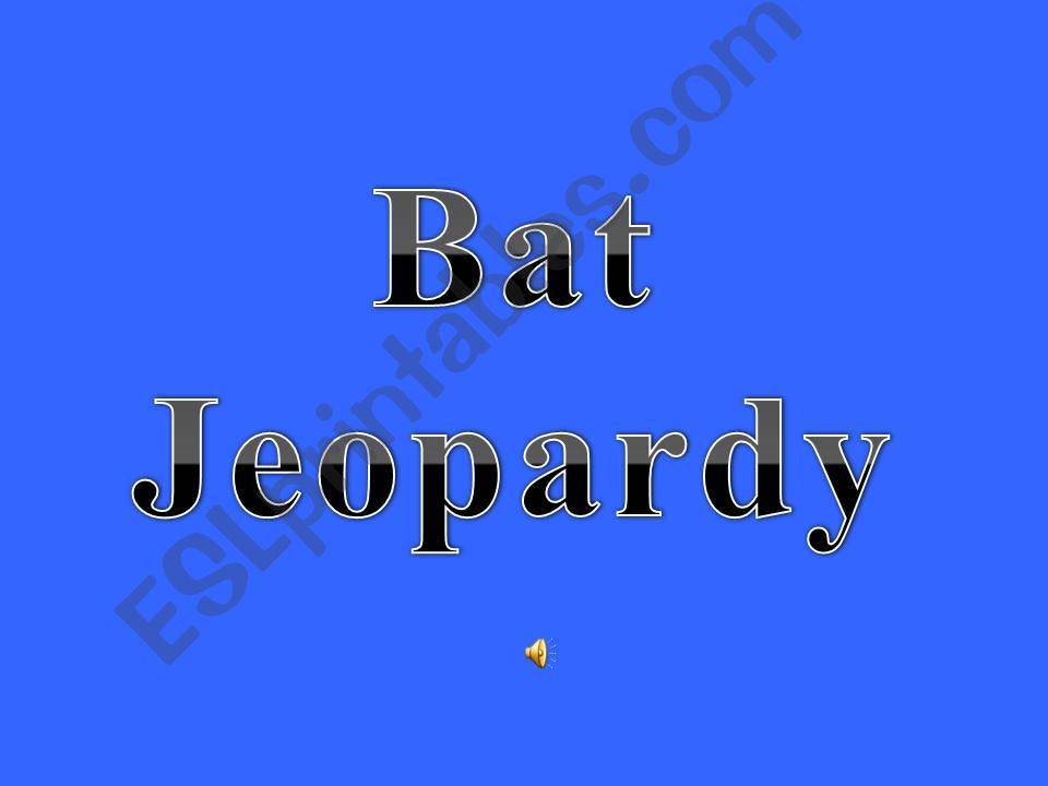 Bat Jeopardy powerpoint