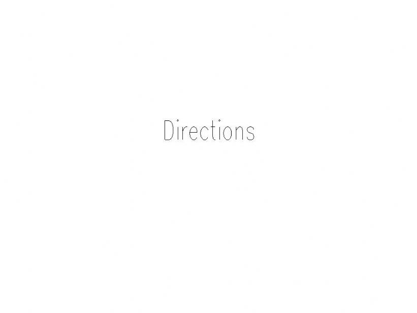 Directions powerpoint