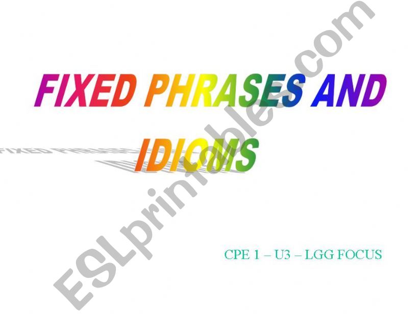 Fixed Phrases and Idioms powerpoint
