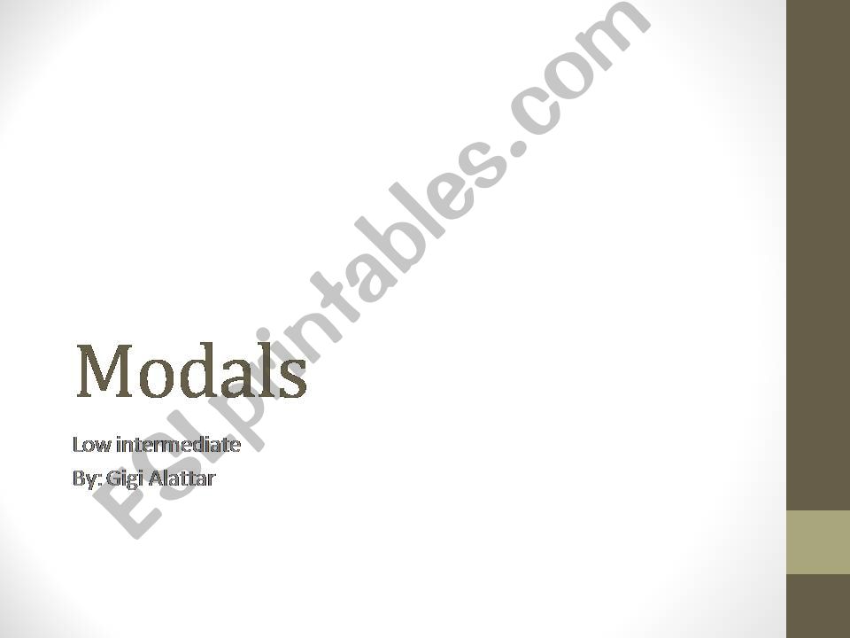 Modals (must, have to, ought to, should, could)