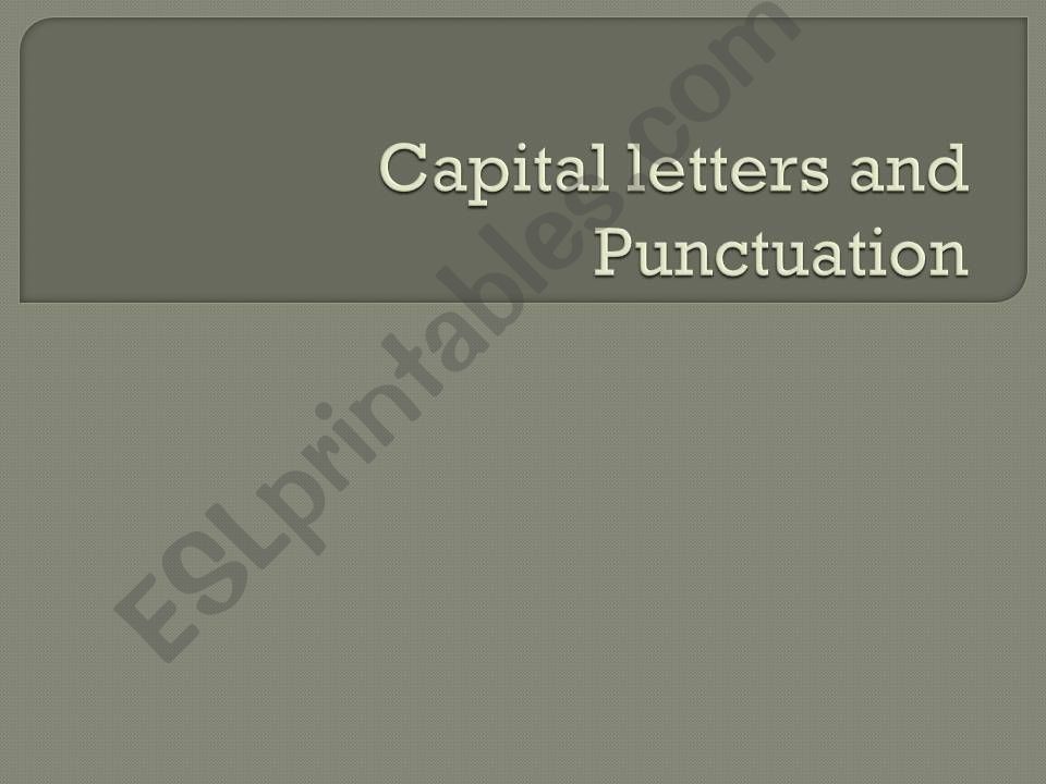 Capital letters and puctuation