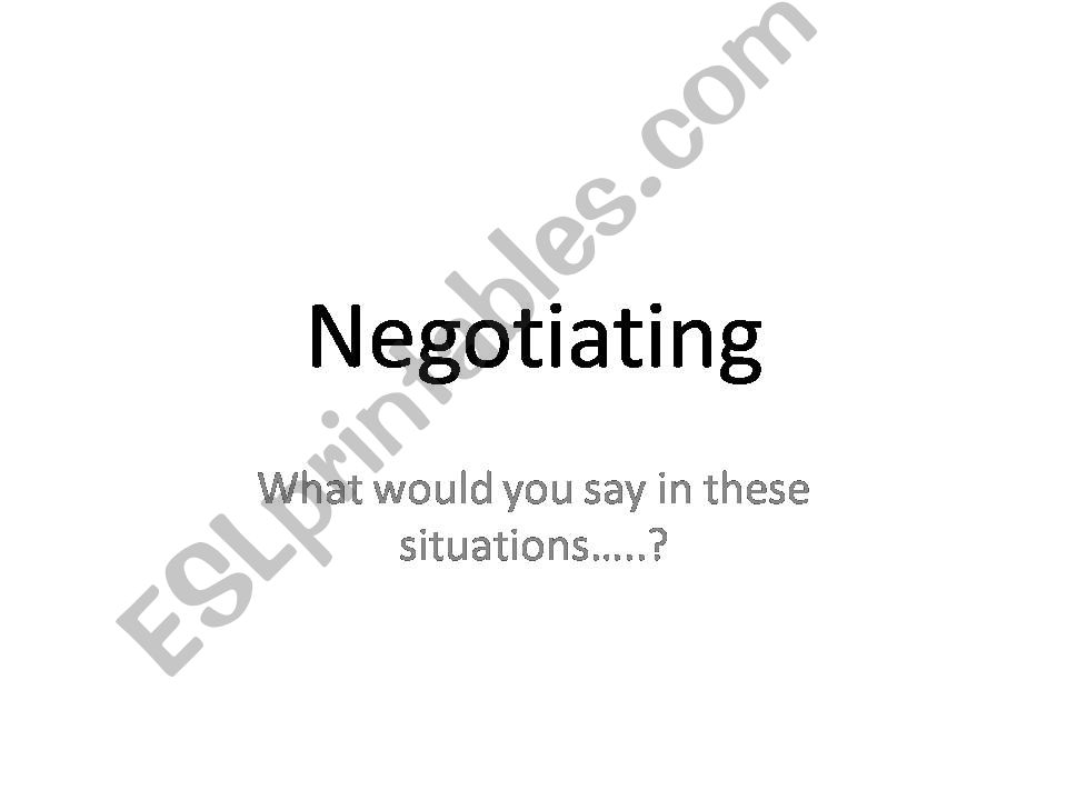Negotiating (for teenagers) powerpoint