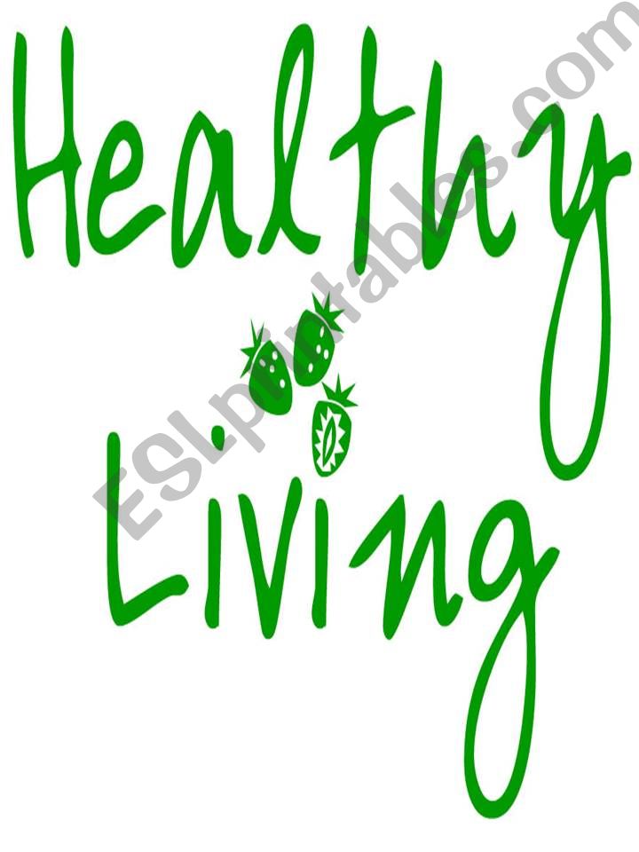 Healthy living powerpoint