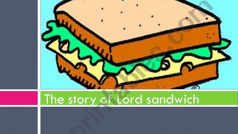 The story of Lord Sandwich powerpoint