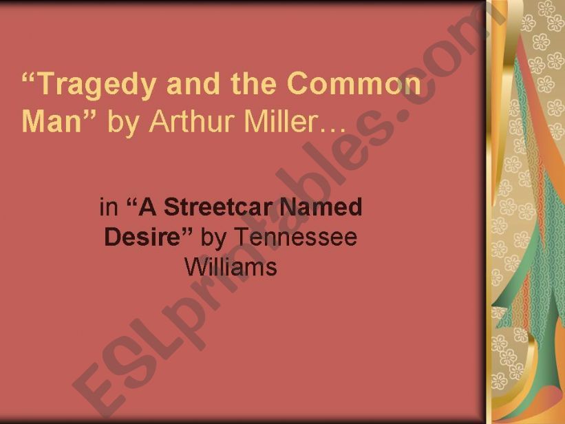 arthur miller tragedy and the common man