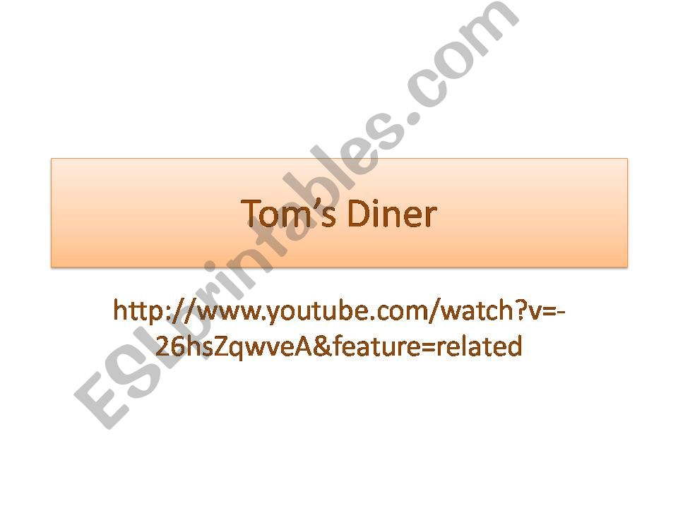 Tom´s diner(song) - Writing powerpoint