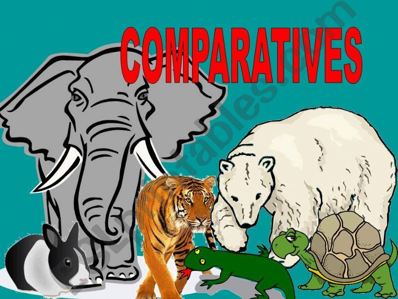 COMPARATIVES-ANIMALS PART 1 powerpoint