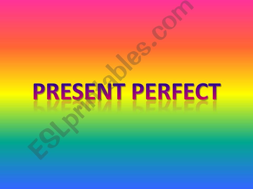 Present Perfect powerpoint