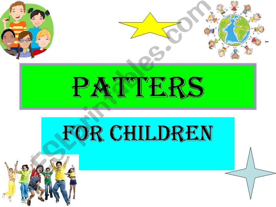Patters for children powerpoint
