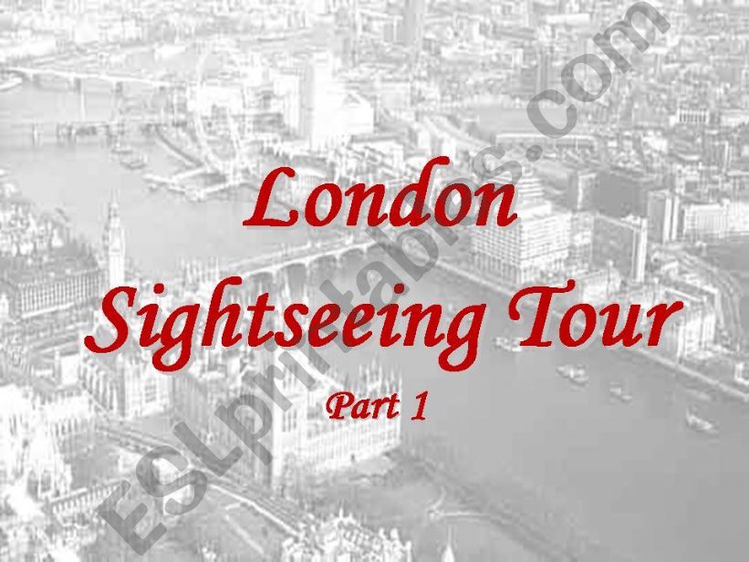 London Sightseeing Tour Part 1 of 5