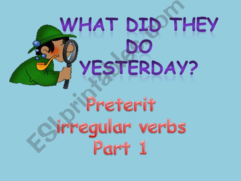 Past simple Irregular vebs part 1