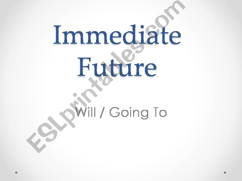 Immediate Future powerpoint