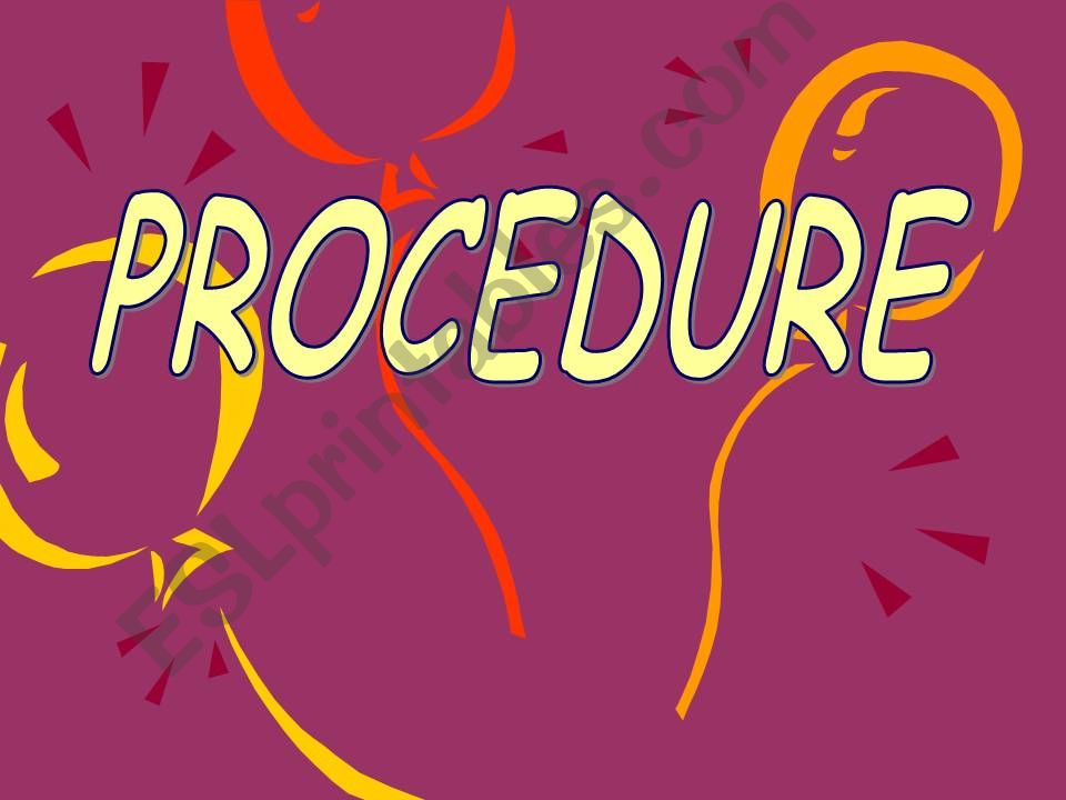 PROCEDURE powerpoint