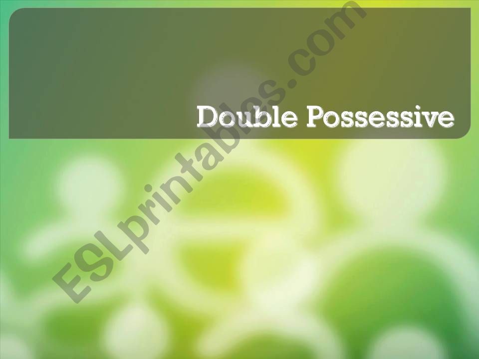 Double Possessive powerpoint