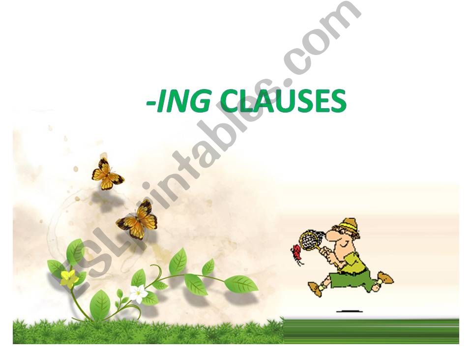 THE -ING CLAUSES powerpoint