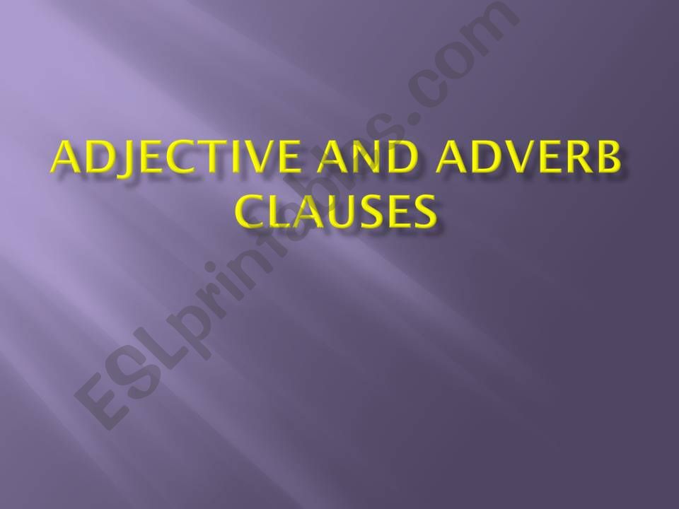 Adjective and Adverb Clauses powerpoint
