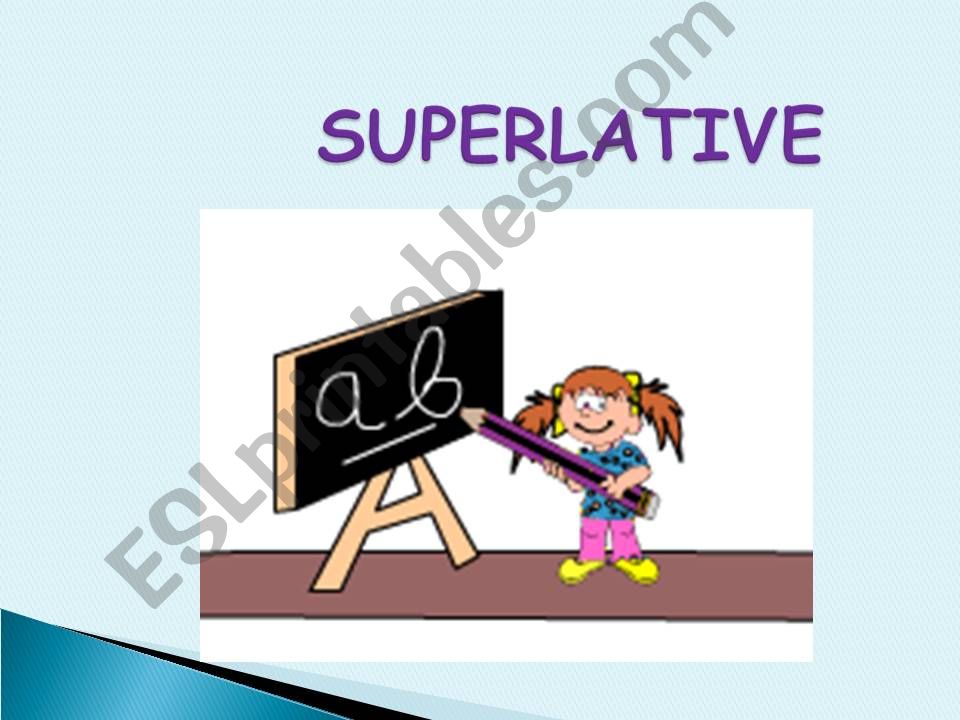 SUPERLATIVE PRESENTATION AND EXERCISE