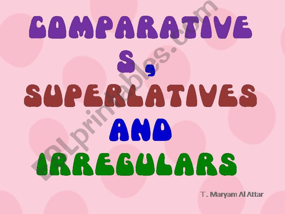 comparatives and superlatives powerpoint