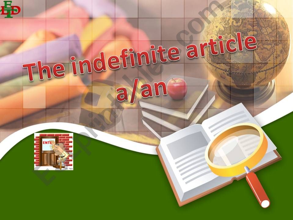 the Indefinite article A/AN powerpoint