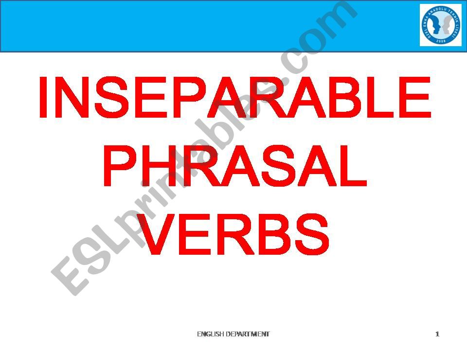 Phrasal Verbs (Seperable-Inseperable)