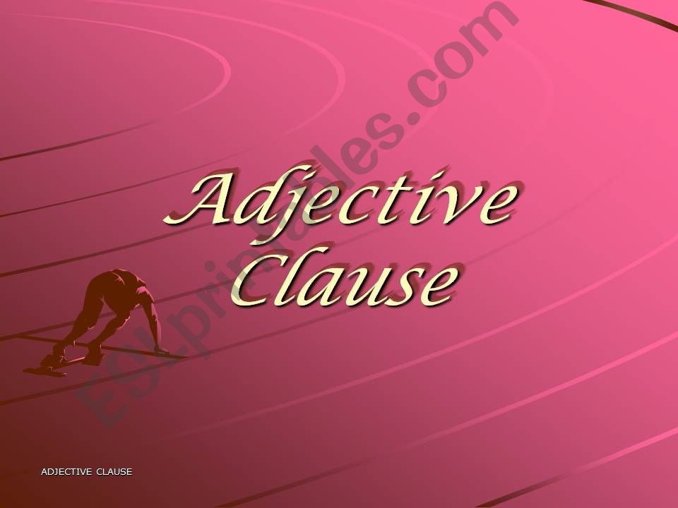 ADJECTIVE CLAUSE powerpoint