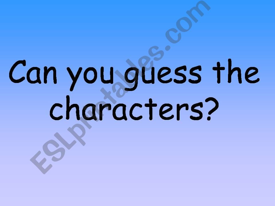 Can you guess the character? powerpoint